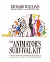 Williams R.  The Animator's Survival Kit, Expanded Edition: A Manual of Methods, Principles and Formulas for Classical, Computer, Games, Stop Motion and Internet Animators