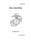 Applegate R.  Kill Or Get Killed: Riot Control Techniques, Manhandling, and Close Combat for Police and the Military