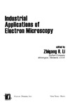 Li Z.  Industrial Applications Of Electron Microscopy