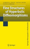 Pinto A., Rand D., Ferreira F.  Fine Structures of Hyperbolic Diffeomorphisms (Springer Monographs in Mathematics)
