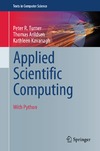 Peter R. Turner, Thomas Arildsen, Kathleen Kavanagh  Applied Scientific Computing With Python