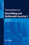 Shi Y.  Transactions on data hiding and multimedia security II