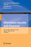 Bandyopadhyay S.K., Adi W.  Information Security and Assurance: 4th International Conference, ISA 2010, Miyazaki, Japan, June 23-25, 2010, Proceedings