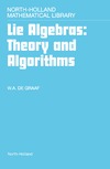 Graaf W.  Lie Algebras: Theory and Algorithms, Volume 56 (North-Holland Mathematical Library)