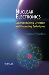 Polushkin V.  Nuclear Electronics: Superconducting Detectors and Processing Techniques