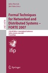 Derrick J., Vain J.  Formal techniques for networked and distributed systems-- FORTE 2007: 27th IFIP WG 6.1 international conference, Tallinn, Estonia, June 27-29, 2007: proceedings