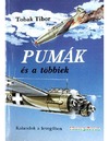 Tobak Tibor  PUM&#193;K &#201;S A T&#214;BBIEK