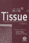Schutte E., Picciolo G., Kaplan D.  Tissue Engineered Medical Products (TEMPs)  ASTM special technical publication, 1452
