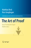 Beck M., Geoghegan R.  The art of proof: Basic training for deeper mathematics
