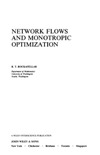 Rockafellar R.T.  Network Flows and Monotropic Optimization