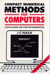 Nash J.  Compact Numerical Methods for Computers Linear Algebra and Function Minimisation