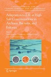 Gunde-Cimerman N., Oren A., Plemenitas A.  Adaptation to Life at High Salt Concentrations in Archaea, Bacteria, and Eukarya