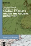 Marung S., Middell M.  Spatial Formats under the Global Condition