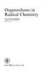 Chatgilialoglu C.  Organosilanes in Radical Chemistry