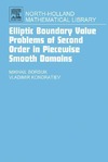 Borsuk M., Kondratiev V.  Elliptic boundary value problems of second order in piecewise smooth domains