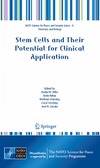 Bilko N., Fehse B.  Stem Cells and Their Potential for Clinical Application