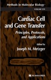 Metzger J. M.  Cardiac Cell and Gene Transfer: Principles, Protocols, and Applications (Methods in Molecular Biology Vol 219)