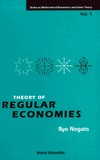 Nagata R.  Theory Of Regular Economies (Series on Mathematical Economics and Game Theory)