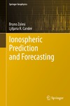 Zolesi B., Cander L.  Ionospheric Prediction and Forecasting