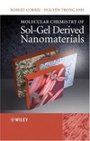 Corriu R., Anh N.T.  Molecular Chemistry of Sol-Gel Derived Nanomaterials