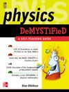 Gibilisco S.  Physics Demystified : A Self-Teaching Guide (Demystified)