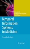 Combi C., Keravnou-Papailiou E., Shahar Y.  Temporal Information Systems in Medicine