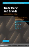 Bently L., Davis J., Ginsburg J. C.  Trade Marks and Brands: An Interdisciplinary Critique