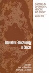 Berstein L., Santen R.  Innovative Endocrinology of Cancer (Advances in Experimental Medicine and Biology, Vol. 630)