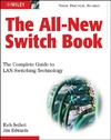 Seifert R., Edwards J.  The All-New Switch Book: The Complete Guide to LAN Switching Technology