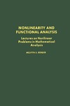 Berger M.  Nonlinearity & Functional Analysis: Lectures on Nonlinear Problems in Mathematical Analysis (Pure and Applied Mathematics, a Series of Monographs and Tex)