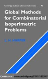 Harper L.  Global Methods for Combinatorial Isoperimetric Problems (Cambridge Studies in Advanced Mathematics)