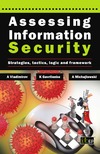 Vladimirov A., Gavrilenko K., Michajlowski A.  Assessing Information Security Strategies Tactics Logic and Framework