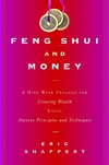 Shaffert E.  Feng Shui and Money: A Nine-Week Program for Creating Wealth Using Ancient Principles and Techniques