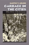 Melosi M.V.  Garbage In The Cities