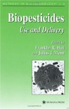 Hall F., Menn J.  Biopesticides: Use and Delivery (Methods in Biotechnology)