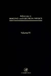 Hawkes P.  Advances in Imaging and Electron Physics, Volume 91