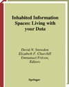 Snowdon D. N., Churchil E. F., Frecon E.  Inhabited Information Spaces : Living with your Data