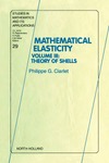 Lemm J.M. — Mathematical elasticity. Theory of shells