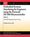 Summerville D.  Embedded Systems Interfacing for Engineers using the Freescale HCS08 Microcontroller I: Assembly Language Programming