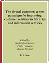 Saur K.  IFLA 117: The Virtual Customer: A New Paradigm for Improving Customer Relations in Libraries and Information Services (IFLA Publications)(Portuguese, French, Spanish and English)