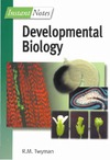 Twyman R.  Instant Notes in Developmental Biology