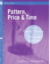 Hyerczyk J.  Pattern, Price and Time: Using Gann Theory in Technical Analysis (Wiley Trading)