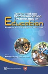 Lee Sai Choo  Information Communication Technology In Education: Singapore's Ict Masterplan 1997-2008