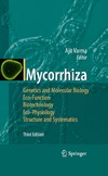 Varma A.  Mycorrhiza: State of the Art, Genetics and Molecular Biology, Eco-Function, Biotechnology, Eco-Physiology, Structure and Systematics