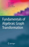 Ehrig H., Ehrig K., Prange U.  Fundamentals of Algebraic Graph Transformation (Monographs in Theoretical Computer Science. An EATCS Series)