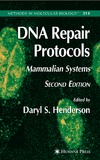 Henderson D.  DNA Repair Protocols (Methods in Molecular Biology)