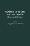 Charalambous G.  Analysis of foods and beverages: headspace techniques: (proceedings of a symposium at the 174th national meeting of the American chemical Society; Chicago - Ill., August 29-September 2, 1977)