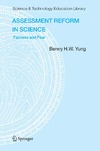 Yung B.  Assessment Reform in Science: Fairness and Fear (Science & Technology Education Library)