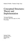 Pfeiffer H. D., Nagle T. E.  Conceptual Structures: Theory and Implementation: 7th Annual Workshop, Las Cruces, NM, USA, July 8-10, 1992. Proceedings: Theory and Implementation - ... Computer Science / Lecture Notes in Artific)