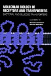 Martin Friedlander, Michael Mueckler, Kwang W. Jeon  Molecular Biology of Receptors and Transporters: Bacterial and Glucose Transporters